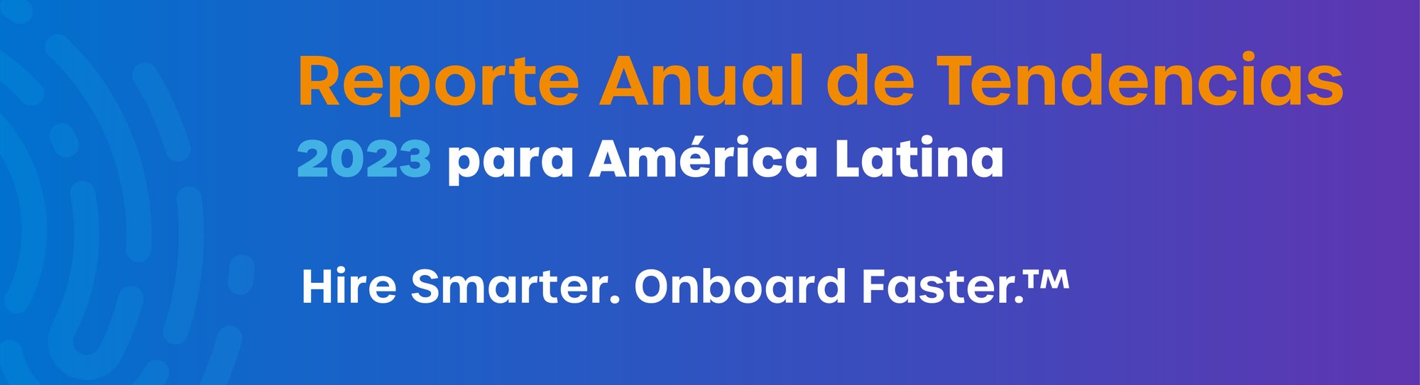 Header_LATAM Annual Trends Report 2023 Spanish